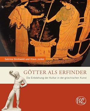 Bild des Verkufers fr Gtter als Erfinder. Die Entstehung der Kultur in der griechischen Kunst. (Zaberns Bildbnde der Archologie) (Zaberns Bildbnde zur Archologie) zum Verkauf von Versandantiquariat Felix Mcke