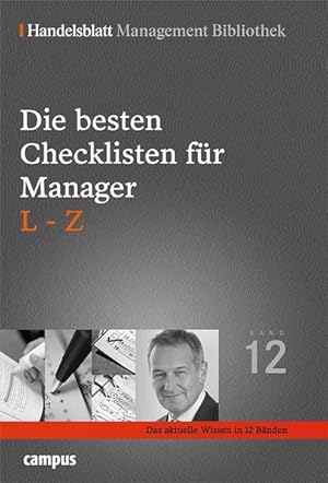 Bild des Verkufers fr Die besten Checklisten fr Manager. L-Z (Handelsblatt Management Bibliothek) zum Verkauf von Versandantiquariat Felix Mcke