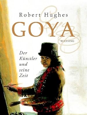 Imagen del vendedor de Goya. Der Knstler und seine Zeit a la venta por Versandantiquariat Felix Mcke