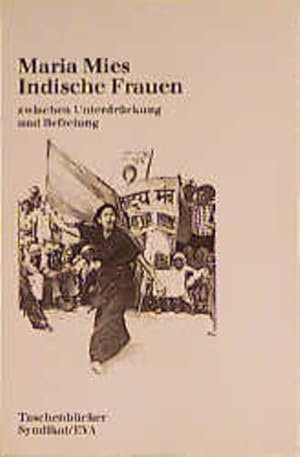 Bild des Verkufers fr EVA Taschenbcher, Bd.85, Indische Frauen zwischen Unterdrckung und Befreiung zum Verkauf von Versandantiquariat Felix Mcke