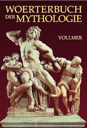Seller image for Wrterbuch der Mythologie aller Vlker: Mit einer Einleitung in die mythologische Wissenschaft: Mit e. Einl. in d. mythologische Wissenschaft. for sale by Versandantiquariat Felix Mcke