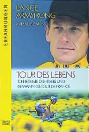 Imagen del vendedor de Tour des Lebens - Ich besiegte den Krebs und gewann die Tour de France a la venta por Versandantiquariat Felix Mcke