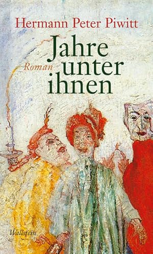 Seller image for Jahre unter ihnen. Roman for sale by Versandantiquariat Felix Mcke