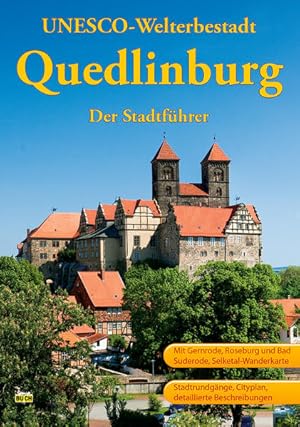 Bild des Verkufers fr Quedlinburg: Ein Fhrer durch die Weltkulturerbe-Stadt (Touristen-Reihe) zum Verkauf von Versandantiquariat Felix Mcke