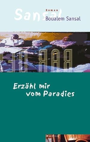 Bild des Verkufers fr Erzhl mir vom Paradies: Roman zum Verkauf von Versandantiquariat Felix Mcke