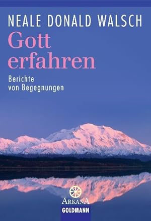 Image du vendeur pour Gott erfahren: Berichte von Begegnungen mis en vente par Versandantiquariat Felix Mcke