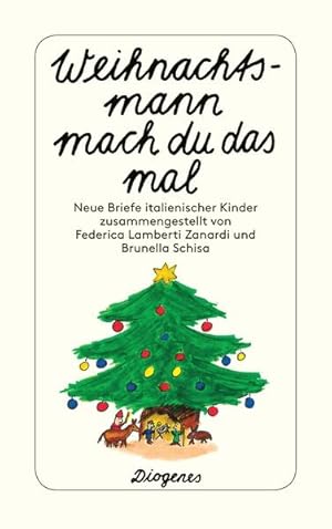 Seller image for Weihnachtsmann mach du das mal!: Neue Briefe italienischer Kinder (detebe) for sale by Versandantiquariat Felix Mcke