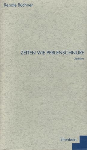 Imagen del vendedor de Zeiten wie Perlenschnre: Gedichte (Edition Lyrik der Jahrtausendwende) a la venta por Versandantiquariat Felix Mcke