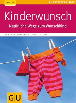 Immagine del venditore per Kinderwunsch: Natrliche Wege zum Wunschkind venduto da Versandantiquariat Felix Mcke