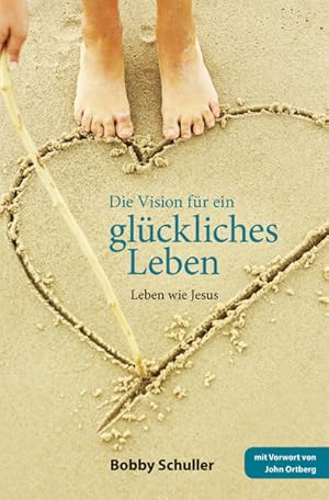 Immagine del venditore per Die Vision fr ein glckliches Leben: Leben wie Jesus venduto da Versandantiquariat Felix Mcke