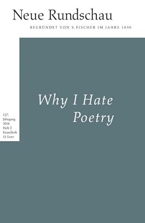Bild des Verkäufers für Neue Rundschau 2016/2: Why I Hate Poetry - Der neue amerikanische Essay zum Verkauf von Versandantiquariat Felix Mücke