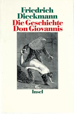 Bild des Verkufers fr Die Geschichte Don Giovannis. Werdegang eines erotischen Anarchisten zum Verkauf von Versandantiquariat Felix Mcke
