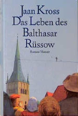 Immagine del venditore per Das Leben des Balthasar Rssow: Roman venduto da Versandantiquariat Felix Mcke