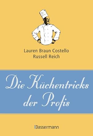 Seller image for Die Kchentricks der Profis for sale by Versandantiquariat Felix Mcke