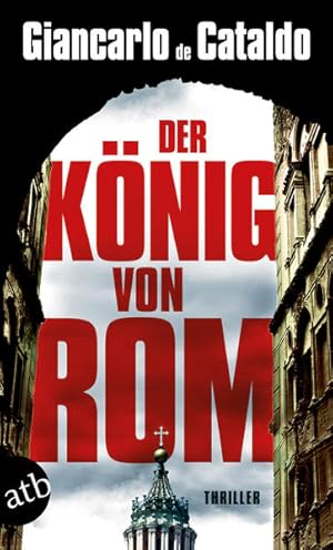 Seller image for Der Knig von Rom: Thriller for sale by Versandantiquariat Felix Mcke