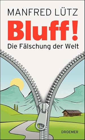 Image du vendeur pour BLUFF!: Die Flschung der Welt mis en vente par Versandantiquariat Felix Mcke