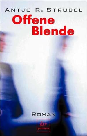 Image du vendeur pour Offene Blende (dtv premium) mis en vente par Versandantiquariat Felix Mcke
