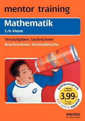 Seller image for Mathematik 5. /6. Klasse: Textaufgaben, Sachrechnen /Bruchrechnen, Dezimalbrche: Wendebuch (mentor training / Jubilumsausgabe) for sale by Versandantiquariat Felix Mcke
