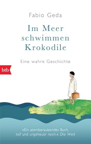 Bild des Verkufers fr Im Meer schwimmen Krokodile -: Eine wahre Geschichte - zum Verkauf von Versandantiquariat Felix Mcke