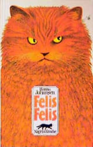 Immagine del venditore per Felis Felis: Eine Katergeschichte venduto da Versandantiquariat Felix Mcke