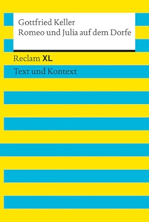 Immagine del venditore per Romeo und Julia auf dem Dorfe. Textausgabe mit Kommentar und Materialien: Reclam XL ? Text und Kontext venduto da Versandantiquariat Felix Mcke