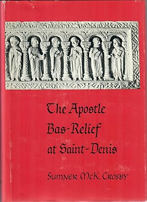 Imagen del vendedor de The Apostle Bas-Relief at Saint-Denis a la venta por Robin Bledsoe, Bookseller (ABAA)