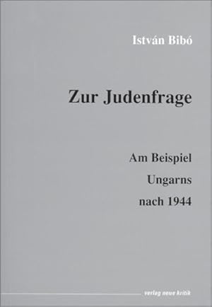 Seller image for Zur Judenfrage: Am Beispiel Ungarns nach 1944 for sale by Versandantiquariat Felix Mcke