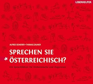 Seller image for Sprechen Sie sterreichisch?: Ein Sprachfhrer fr Einheimische und Zugereiste. Geschenkausgabe mit CD for sale by Versandantiquariat Felix Mcke