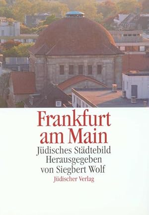 Bild des Verkufers fr Jdisches Stdtebild Frankfurt am Main zum Verkauf von Versandantiquariat Felix Mcke