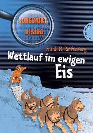 Seller image for Wettlauf im ewigen Eis (Codewort Risiko) for sale by Versandantiquariat Felix Mcke