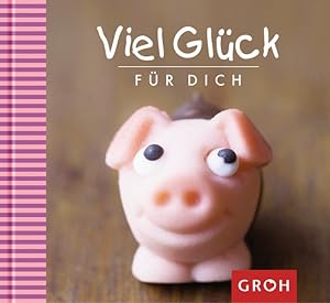 Seller image for Viel Glck fr dich for sale by Versandantiquariat Felix Mcke