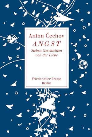 Imagen del vendedor de Angst: Sieben Geschichten von der Liebe (Friedenauer Presse Wolffs Broschur) a la venta por Versandantiquariat Felix Mcke