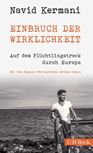 Seller image for Einbruch der Wirklichkeit: Auf dem Flchtlingstreck durch Europa (Beck Paperback) for sale by Versandantiquariat Felix Mcke