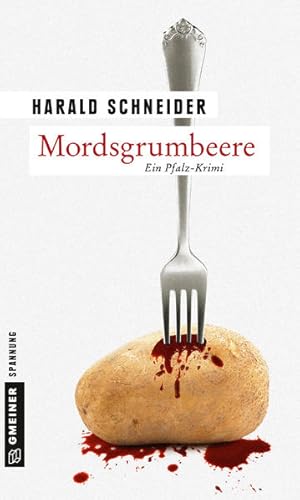 Imagen del vendedor de Mordsgrumbeere: Palzkis 13. Fall (Kriminalromane im GMEINER-Verlag) a la venta por Versandantiquariat Felix Mcke