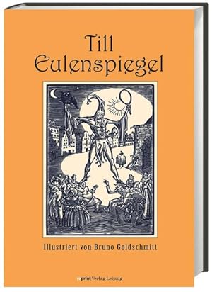 Imagen del vendedor de Till Eulenspiegel: Illustriert von Bruno Goldschmitt a la venta por Versandantiquariat Felix Mcke