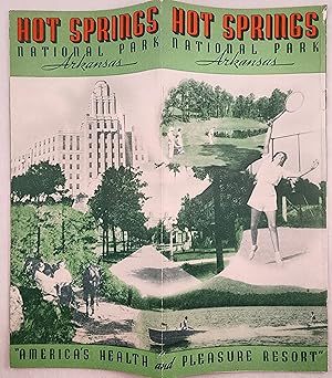 Hot Springs National Park Arkansas: "America's Health and Pleasure Resort"