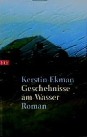 Seller image for Geschehnisse am Wasser: Roman for sale by Versandantiquariat Felix Mcke