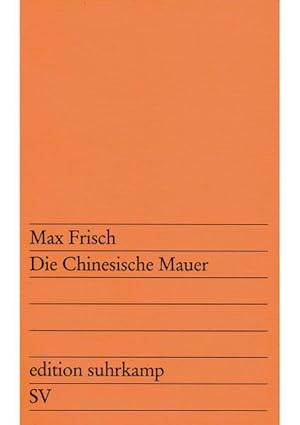 Seller image for Die chinesische Mauer: Eine Farce for sale by Versandantiquariat Felix Mcke