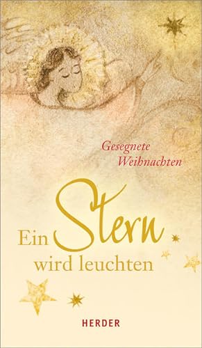 Imagen del vendedor de Ein Stern wird leuchten: Gesegnete Weihnachten a la venta por Versandantiquariat Felix Mcke
