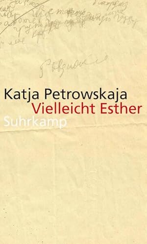 Imagen del vendedor de Vielleicht Esther: Ausgezeichnet mit dem Ingeborg-Bachmann-Preis 2013, dem Aspekte-Literatur-Preis 2014, dem Ernst-Toller-Preis 2015 und dem Schubart-Literaturpreis 2015 a la venta por Versandantiquariat Felix Mcke