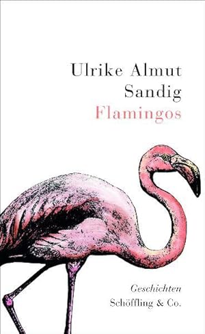 Immagine del venditore per Flamingos: Geschichten venduto da Versandantiquariat Felix Mcke