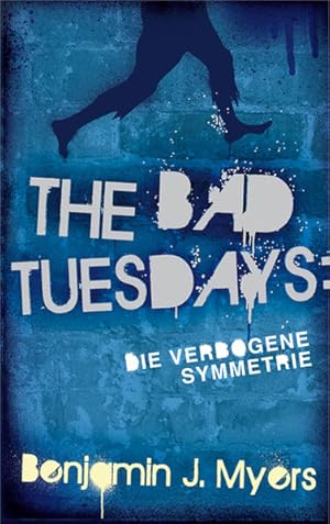 Seller image for The Bad Tuesdays. Die verbogene Symmetrie for sale by Versandantiquariat Felix Mcke