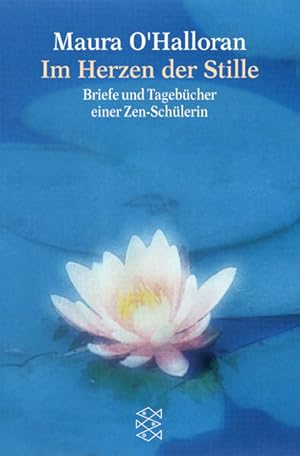 Seller image for Im Herzen der Stille: Briefe und Tagebcher einer Zen-Schlerin for sale by Versandantiquariat Felix Mcke