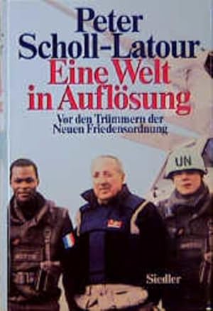 Bild des Verkufers fr Eine Welt in Auflsung. Vor den Trmmern der "neuen Weltordnung" zum Verkauf von Versandantiquariat Felix Mcke