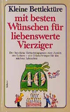 Seller image for Kleine Bettlektre mit den besten Wnschen fr liebenswerte Vierziger for sale by Versandantiquariat Felix Mcke