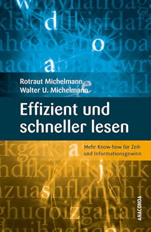 Bild des Verkufers fr Effizient und schneller lesen. Mehr Know-how fr Zeit- und Informationsgewinn zum Verkauf von Versandantiquariat Felix Mcke