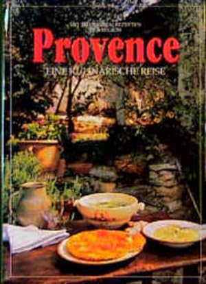 Bild des Verkufers fr Provence - Eine kulinarische Reise: Mit 213 Originalrezepten der Region zum Verkauf von Versandantiquariat Felix Mcke