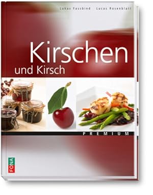 Seller image for Kirschen und Kirsch (Premium) for sale by Versandantiquariat Felix Mcke