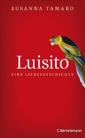 Bild des Verkufers fr Luisito - eine Liebesgeschichte: Roman zum Verkauf von Versandantiquariat Felix Mcke