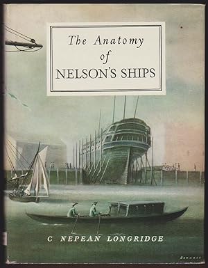 Image du vendeur pour THE ANATOMY OF NELSON'S SHIPS mis en vente par Easton's Books, Inc.